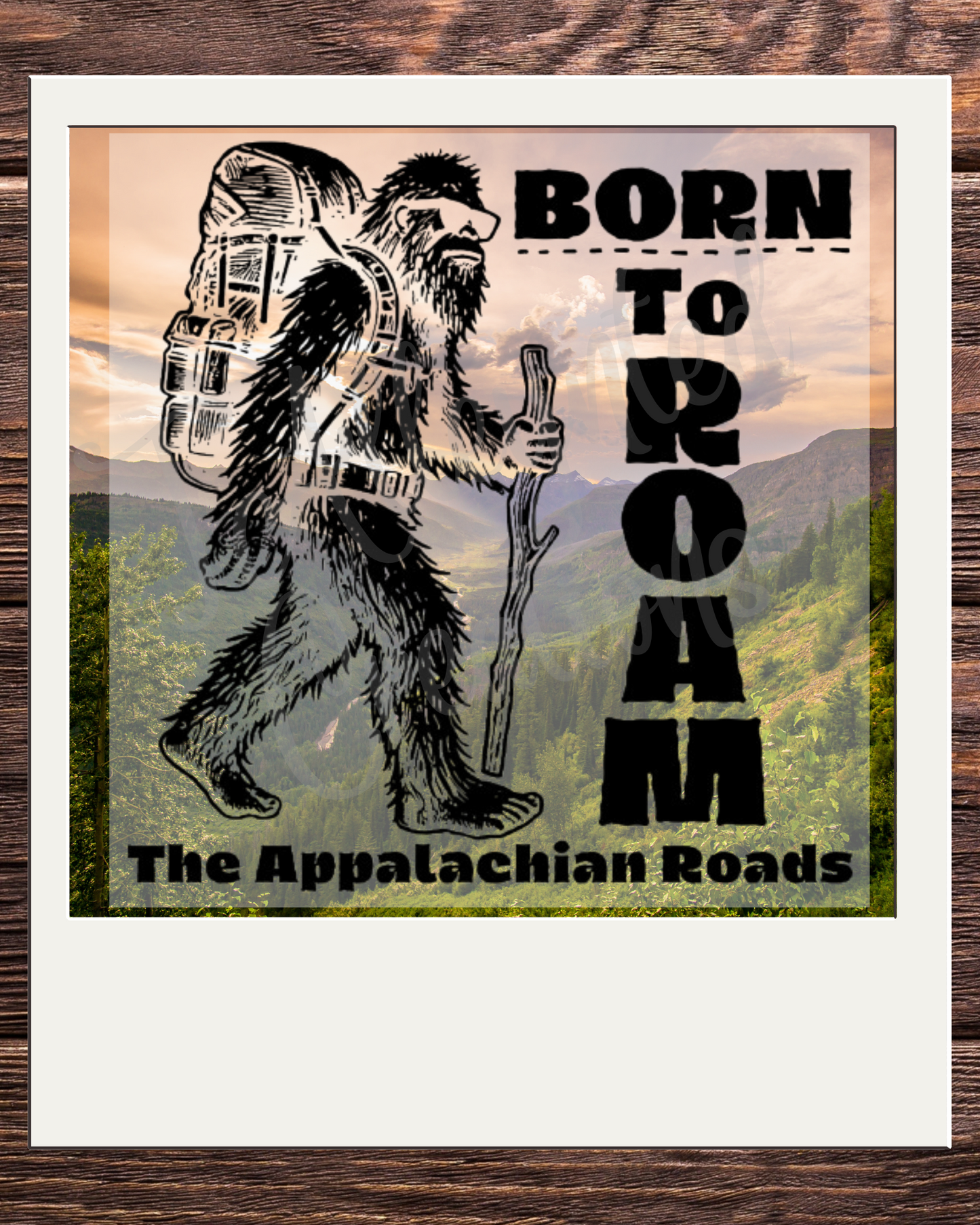 Born To Roam (Big Foot Tee)