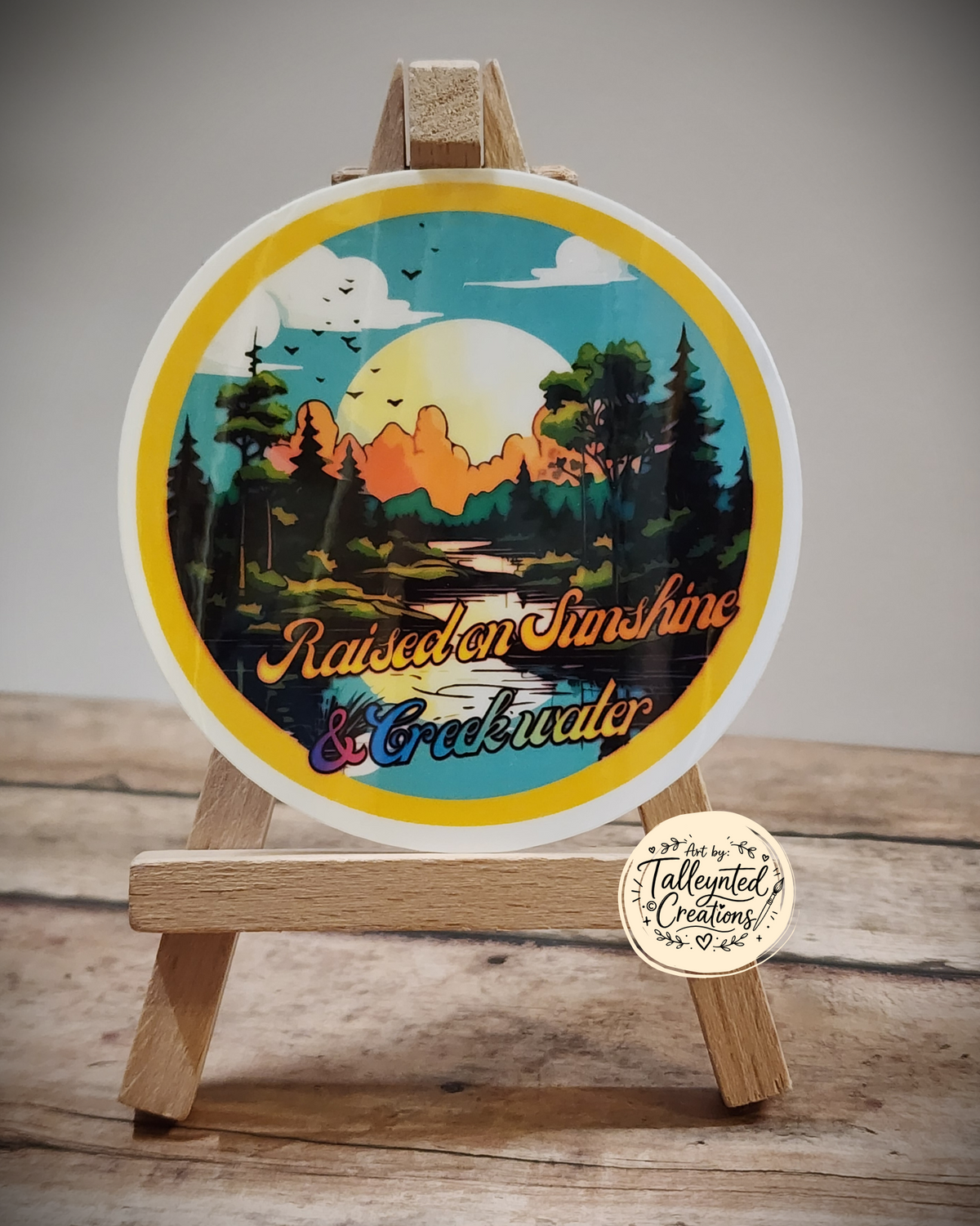 Raised on Sunshine & Creek Water Sticker
