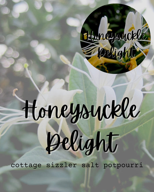 Honeysuckle Delight Cottage Sizzler Potpourri