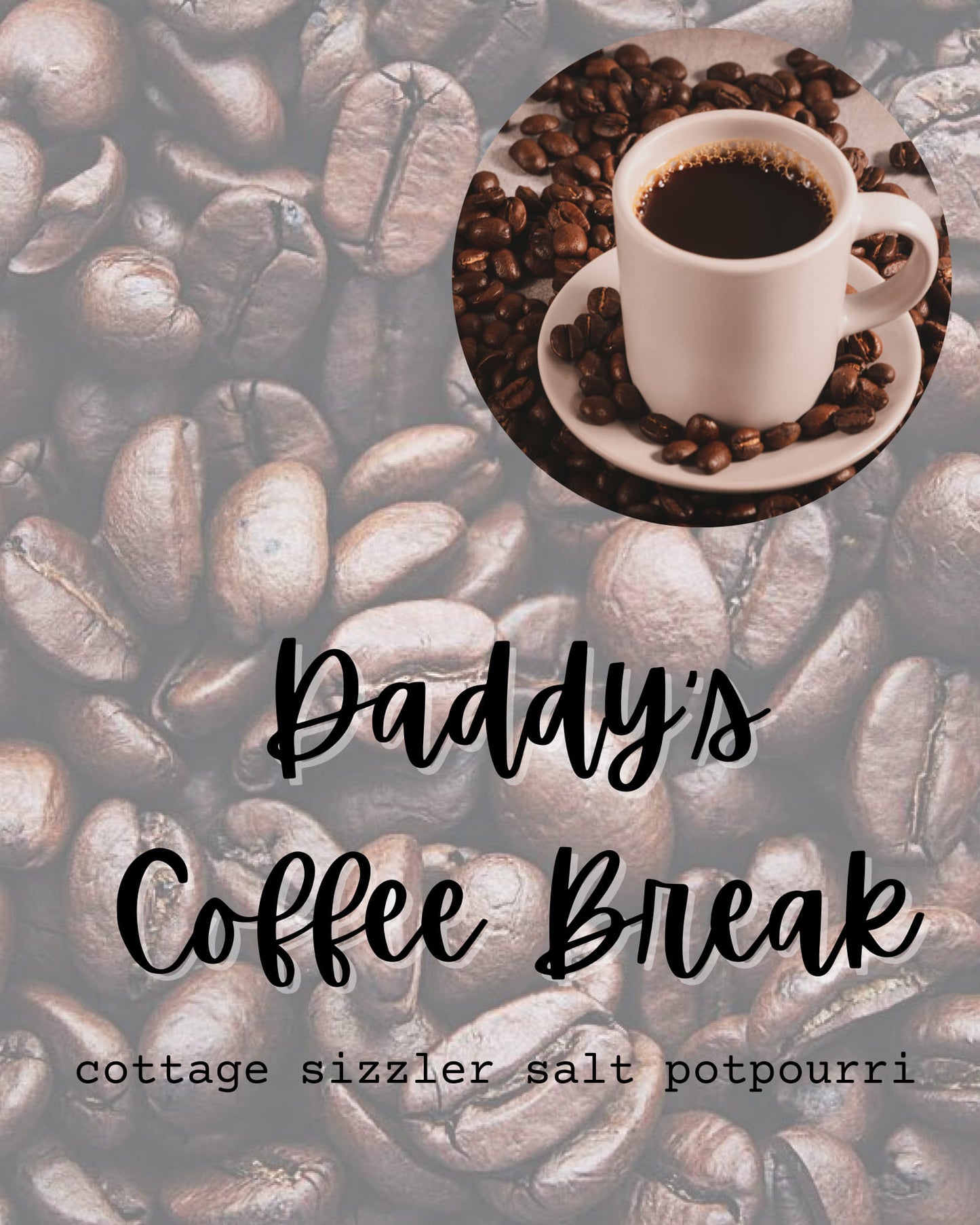 Daddy's Coffee Break Cottage Sizzler Potpourri