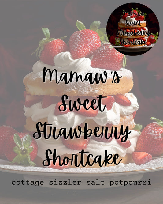 Mamaw's Sweet Strawberry Shortcake Cottage Sizzler Potpourri