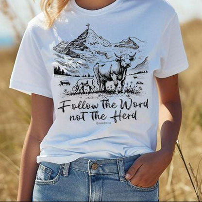 Follow the Word not the Herd Tee
