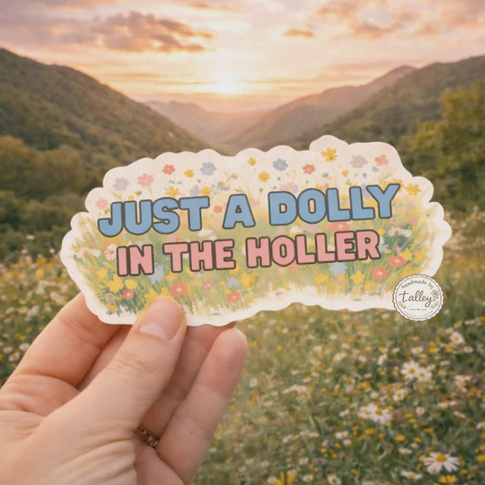 Just A Dolly in the Holler Sticker